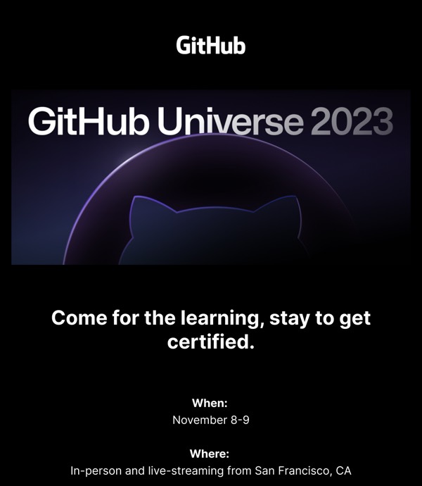 GitHub Universe 2023 Invite - GitHub email component (single column layout)