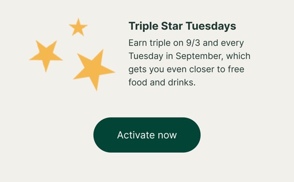 Triple Star Tuesdays - Starbucks email component (single column layout)