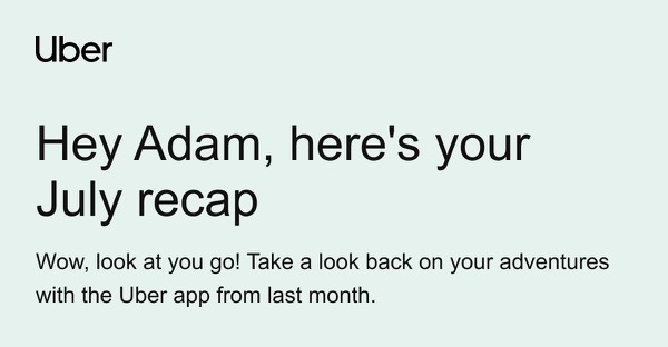 July Recap Email - Uber email component (single column layout)